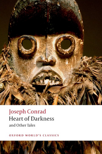 Heart of Darkness and Other Tales by Joseph Conrad (Author), Cedric Watts (Editor)