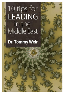 10 Tips for Leading in the Middle Easy by Dr. Tommy Weir