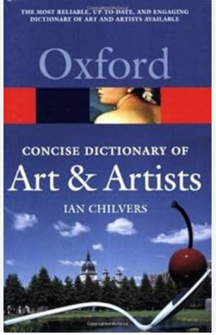 Oxford Concise dictionary of art and artists by Ian Chilvers