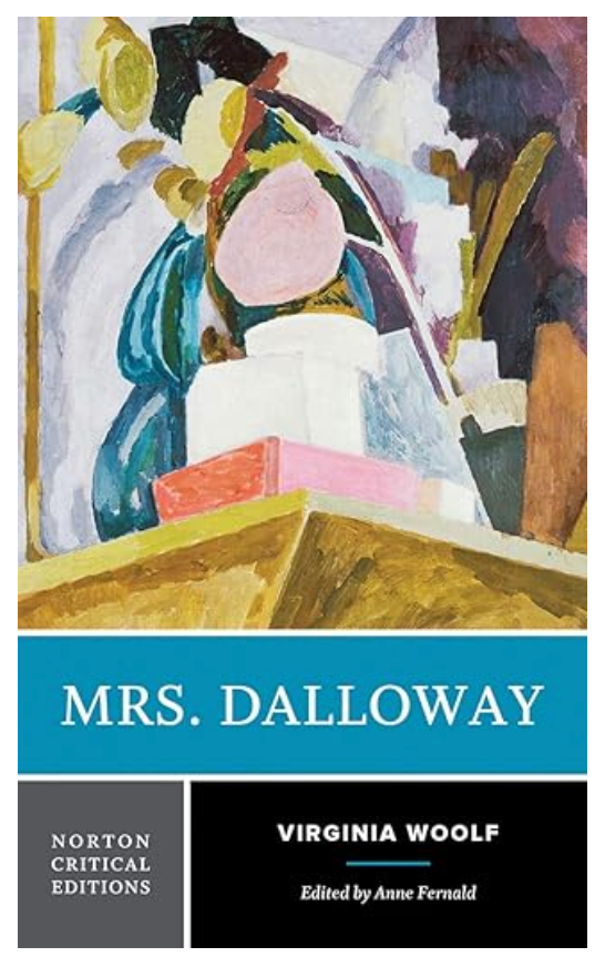 Mrs. Dalloway: A Norton Critical Edition (Norton Critical Editions) Paperback by Virginia Woolf