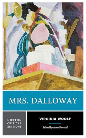 Mrs. Dalloway: A Norton Critical Edition (Norton Critical Editions) Paperback by Virginia Woolf