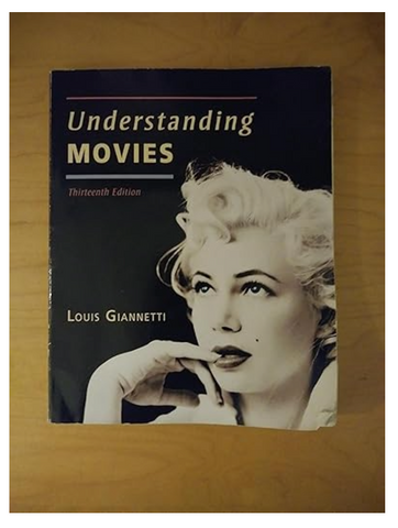 Understanding Movies 13th Edition by Louis Giannetti