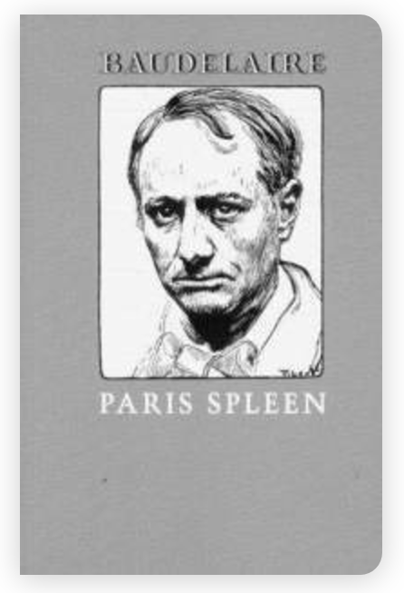 Paris Spleen by Charles Baudelaire