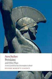 Aeschylus, Persians and other Plays