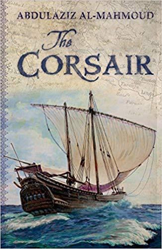 The Corsair: (English Edition) by Abdulaziz Al-Mahmoud