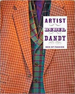 Artist Rebel Dandy: Men of Fashion by Irvin and Brewer