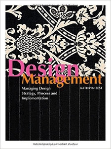 Design Management Second Edition by Kathryn Best