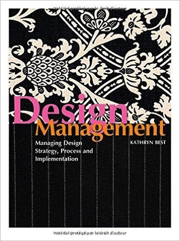 Design Management Second Edition by Kathryn Best