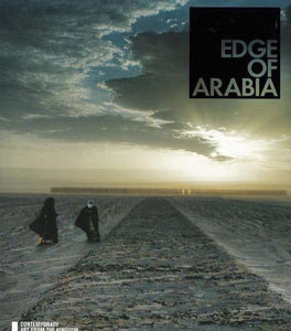 Edge of Arabia, contemporary art from the Kingdom of Saudi Arabia