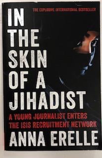 In the Skin of a Jihadist: A Young Journalist Enters the ISIS Recruitment Network