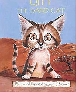 Qitt The Sand Cat Written and Illustrated by Joanne Brooker