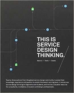 This Is Service Design Thinking: Basics, Tools, Cases By Marc Stickdorn And Jakob Schneider